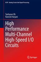 High Performance Multi-Channel High-Speed I/O Circuits 1461449626 Book Cover