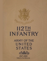 112th Infantry Roster of 1917 and 1924 1458309428 Book Cover