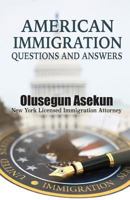 American Immigration Questions and Answers 1946530123 Book Cover