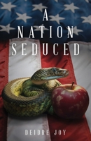 A Nation Seduced B0CV3XCLY4 Book Cover