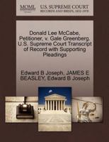 Donald Lee McCabe, Petitioner, v. Gale Greenberg. U.S. Supreme Court Transcript of Record with Supporting Pleadings 1270712217 Book Cover