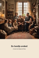 En Familjs Avsked (Swedish Edition) B0DHVQS5TH Book Cover
