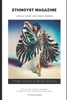 Ethnoyst Magazine: A Style Guide For Urban Women B08Y4LBSBY Book Cover