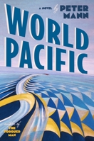 World Pacific: A Novel 0063375354 Book Cover