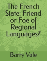 The French State: Friend or Foe of Regional Languages? B0CKY73L3V Book Cover