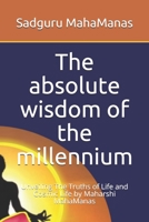 The absolute wisdom of the millennium: Unveiling The Truths of Life and Cosmic Life by Maharshi MahaManas B0915BLCGD Book Cover