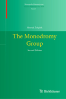 The Monodromy Group (Monografie Matematyczne, 67) 3031912721 Book Cover