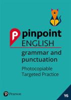 Pinpoint English Grammar and Punctuation Year 6: Photocopiable Targeted Sats Practice (Age 10-11) 129226652X Book Cover