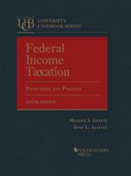 Federal Income Taxation, Principles and Policies 1640206809 Book Cover