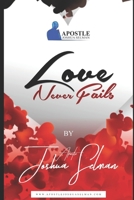 Love Never Fails B08P3QVTY9 Book Cover