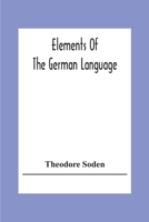 Elements of the German Language 9354307469 Book Cover