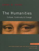 The Humanities, Book 3: Culture, Continuity & Change: The Renaissance and the Age of Encounter: 1400 to 1600 0205694934 Book Cover