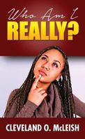 Who Am I Really? 1633081931 Book Cover
