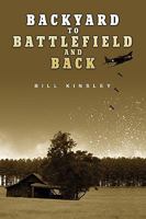 Backyard to Battlefield and Back 1436396506 Book Cover