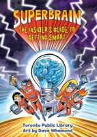 Superbrain: The Insider's Guide to Getting Smart 1554517354 Book Cover