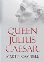 Queen Julius Caesar 0244868468 Book Cover