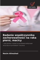 Badanie wspólczynnika zachorowalnosci na raka piersi, macicy: i raka jajnika u kobiet na podstawie wskazówek dotyczacych profilaktyki i leczenia (Polish Edition) 6208669413 Book Cover