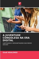 A Juventude Congolesa Na Era Digital (Portuguese Edition) 6208174430 Book Cover