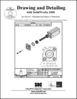 Drawing and Detailing with SolidWorks 2008 1585034681 Book Cover