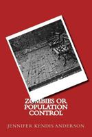 Zombies or Population Control 1500433411 Book Cover