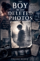 The Boy in the Deleted Photos B0H441BGPW Book Cover