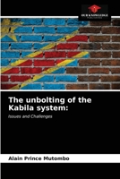 The unbolting of the Kabila system 6203525413 Book Cover