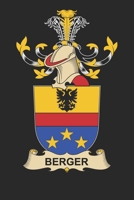 Berger: Berger Coat of Arms and Family Crest Notebook Journal (6 x 9 - 100 pages) 1708093508 Book Cover