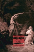 Occult Arts: Esoteric Classics 1631185594 Book Cover