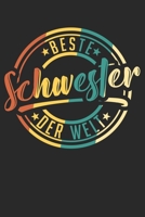 Beste Schwester der Welt: Notizbuch/Tagebuch/Organizer/120 Karierte Seiten/ 6x9 Zoll (German Edition) 1712172131 Book Cover