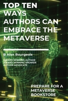 Top Ten Ways Authors Can Embrace the Metaverse B0CT484TPD Book Cover