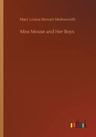 Miss Mouse And Her Boys 1518624553 Book Cover