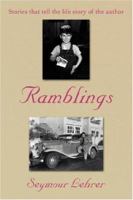 Ramblings: Stories that tell the life story of the author 0595427804 Book Cover