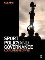 Sport Policy and Governance: Local Perspectives 0750685476 Book Cover