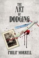 The Art of Dodging 1545426996 Book Cover