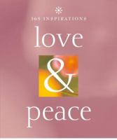 365 Inspirations: Love & Peace 1844834891 Book Cover