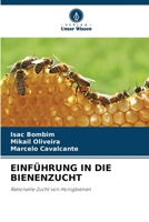 EINFÜHRUNG IN DIE BIENENZUCHT: Rationelle Zucht von Honigbienen 6206034399 Book Cover