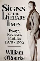 Signs of the Literary Times: Essays, Reviews, Profiles 1970-1992 (Suny Series, the Margins of Literature) 079141681X Book Cover