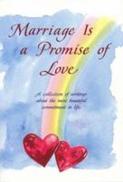 Marriage Is a Promise of Love: A Collection of Poems (Blue Mountain Arts Collection (Paperback)) 0883962829 Book Cover