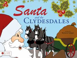 Santa and the Clydesdales 1617773972 Book Cover