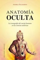 Anatomía oculta (MAGIA Y OCULTISMO) 8491112936 Book Cover