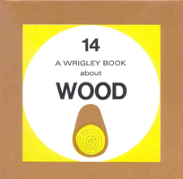 Wood: Wrigley Book No. 14 0718820940 Book Cover