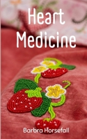 Heart Medicine 935761687X Book Cover