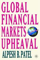 Global Financial Markets Revolution: The Future of Exchanges and Capital Markets 1403946213 Book Cover