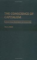 The Conscience of Capitalism: Business Social Responsibility to Communities 0275975894 Book Cover