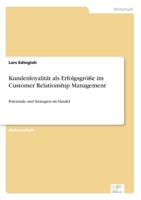 Kundenloyalitat ALS Erfolgsgrosse Im Customer Relationship Management 3838682106 Book Cover