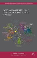 Media Evolution on the Eve of the Arab Spring 1137403144 Book Cover