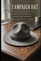 The Campaign Hat: The Concussed Chronicles of Trooper Tad O'Malley B0H9DMDHPV Book Cover