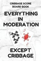 Cribbage Score Board Book: Scorebook of 100 Score Keeper Sheet Pages For Cribbage Games, Convenient 6 By 9 Inches, Funny Days Colorful Cover 1798198037 Book Cover
