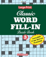 Classic WORD FILL-IN Puzzle Book; Vol.3 B08QRZK4YY Book Cover