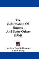 The Reformation of Jimmy and Some Others 1022079395 Book Cover